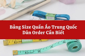 Bảng size quần áo Trung Quốc đúng bạn đã biết chưa?