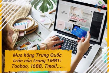 Cách mua hàng Trung Quốc nội địa nhanh chóng, đảm bảo chất lượng