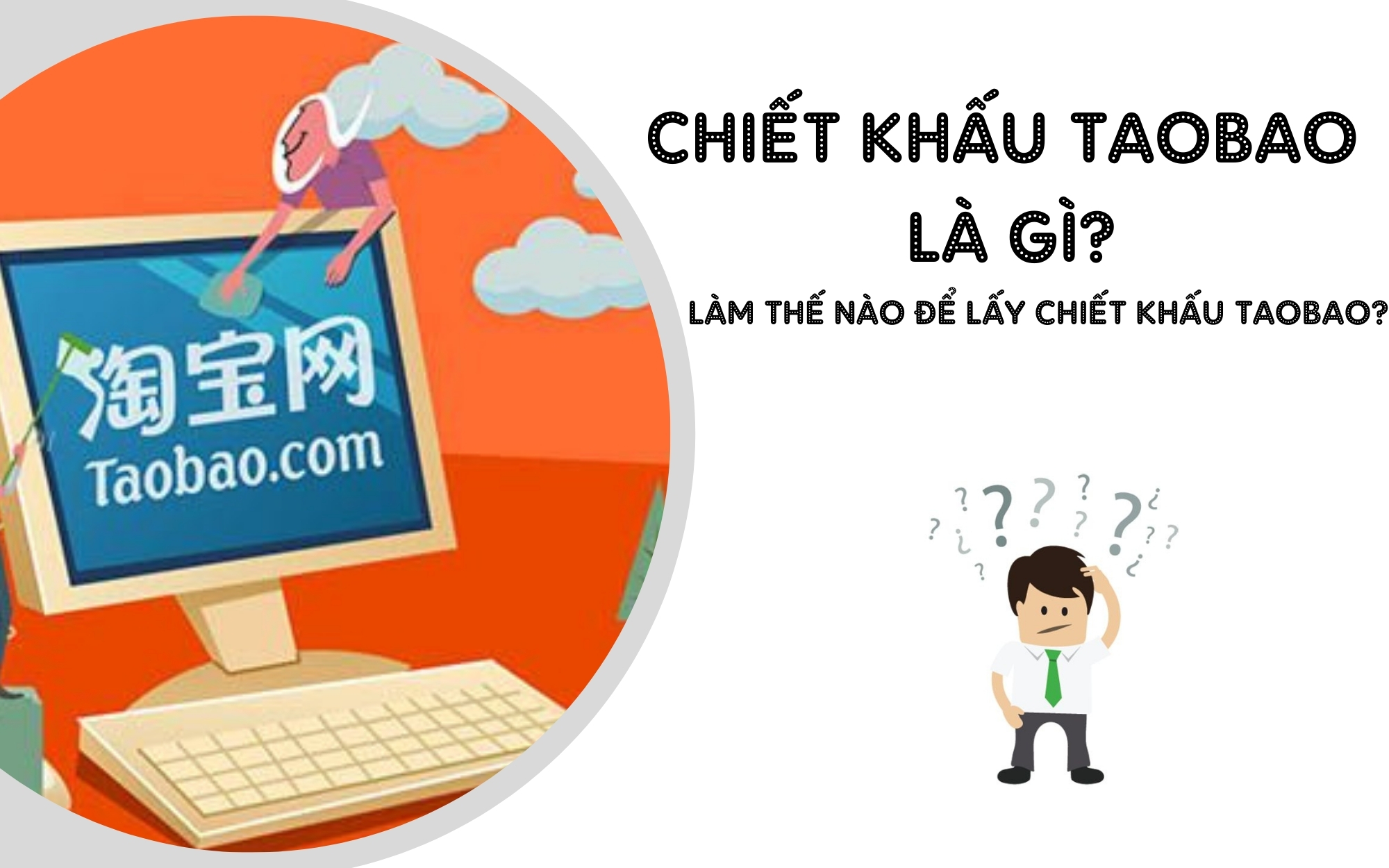 GIẢI ĐÁP TỪ A ĐẾN Z VỀ CHIẾT KHẤU KHI MUA HÀNG TAOBAO