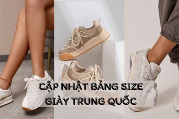 HƯỚNG DẪN CÁCH ĐO VÀ CHỌN BẢNG SIZE GIÀY TRUNG QUỐC CHUẨN NHẤT