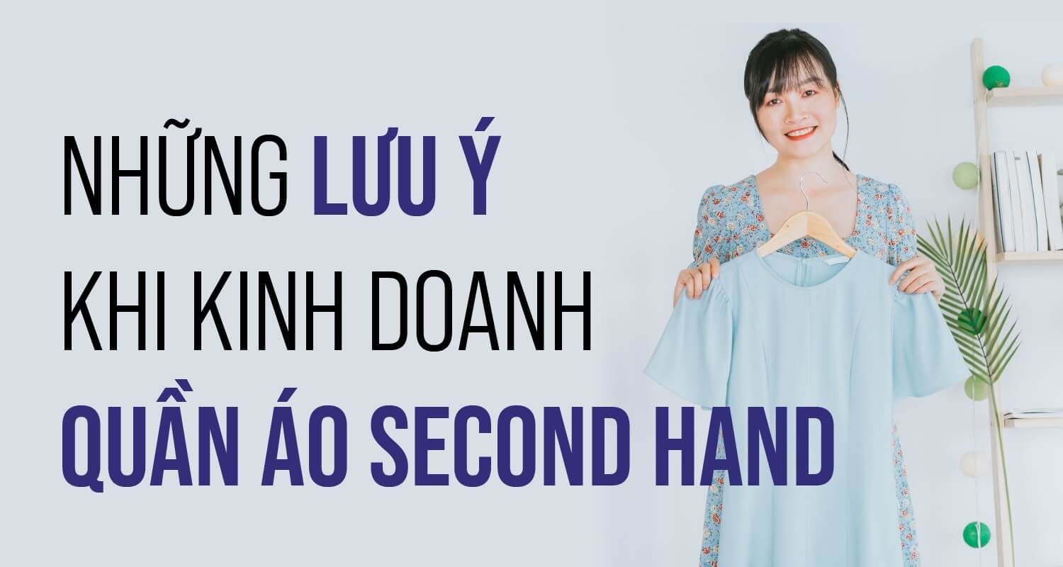 Những lưu ý khi kinh doanh quần áo second hand - GoSELL