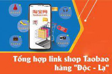 Tổng hợp các link Taobao độc, lạ cho các ngành nghề kinh doanh