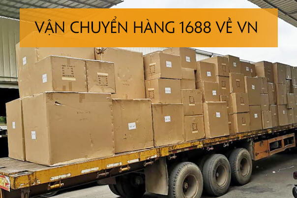 Vận chuyển hàng 1688 về Việt Nam